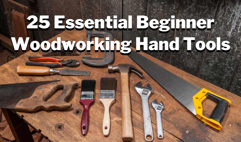 beginner woodworking hand tools