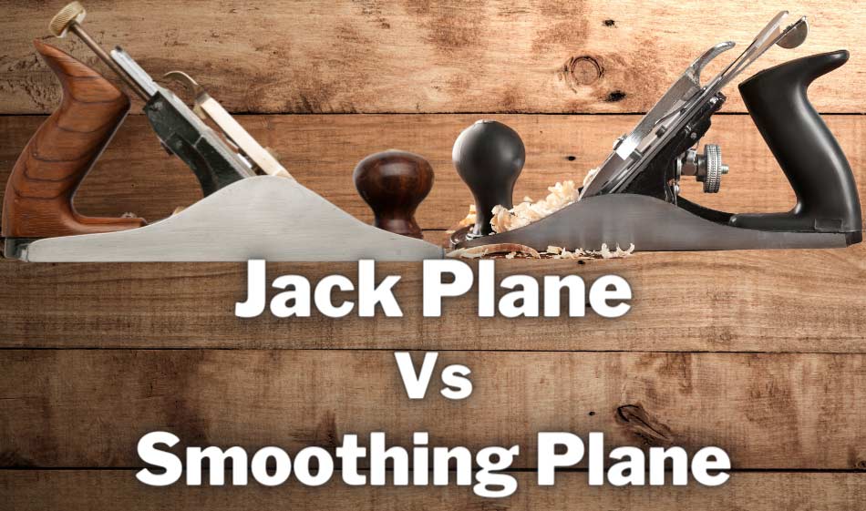 jack plane vs smoothing plane