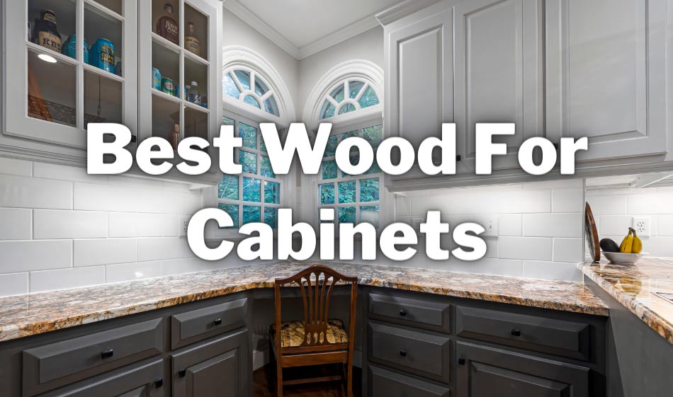 best wood for cabinets