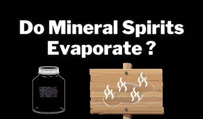 do mineral spirits evaporate
