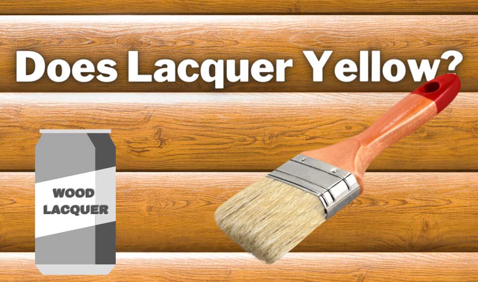 does lacquer yellow