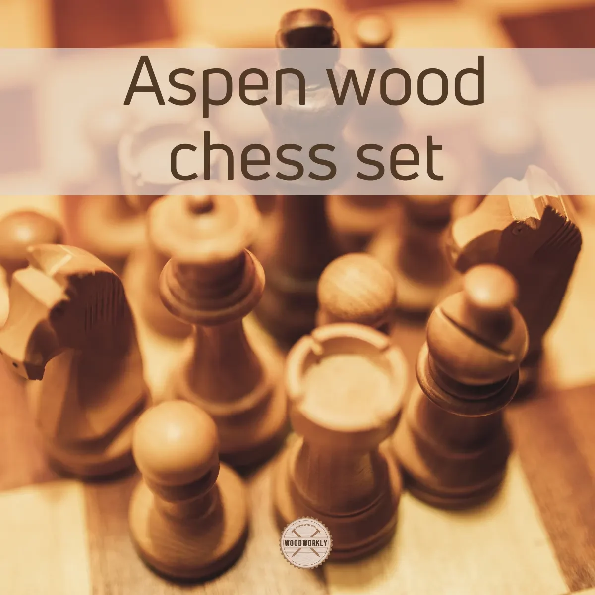 Aspen wood chess set