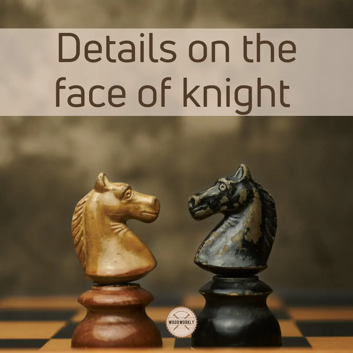 Details on the face of chess pieces