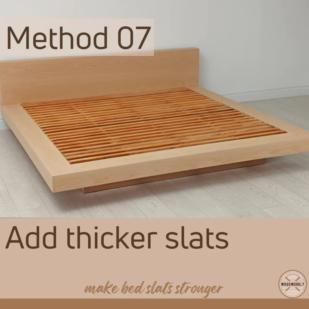 add thicker bed slats to make slats stronger