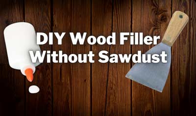 diy wood filler without sawdust