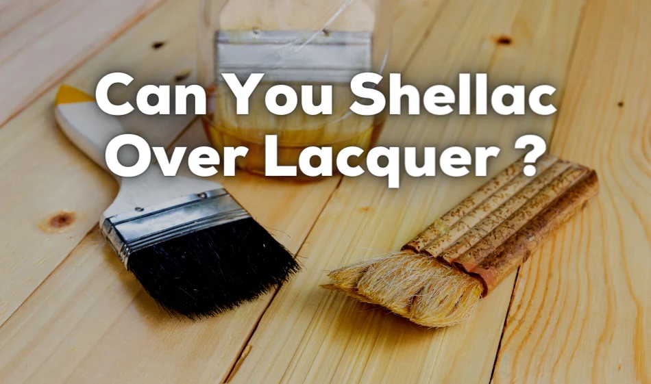 shellac over lacquer