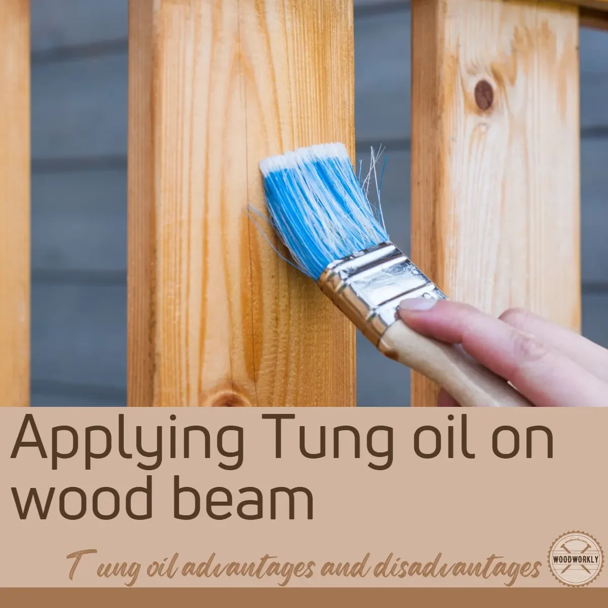 Applying Tung oil on wood beam