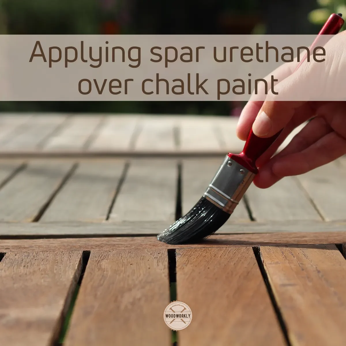 Applying spar urethane over chalk paint