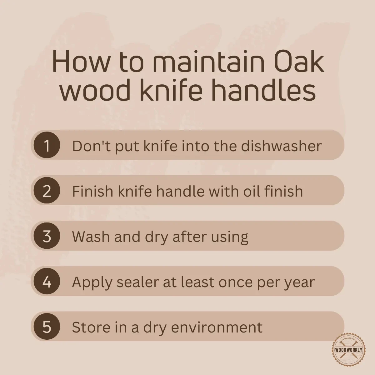 How to maintain Oak wood knife handles