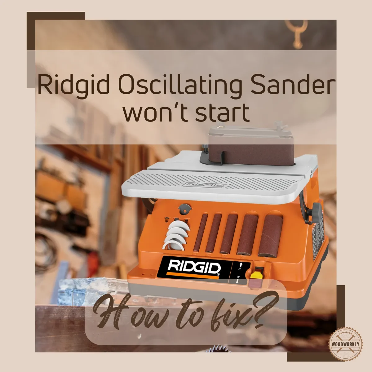 ridgid oscillating sander won't start