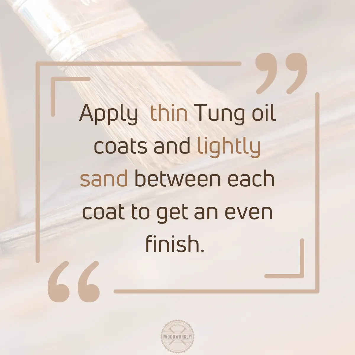 apply thin tung oil coats