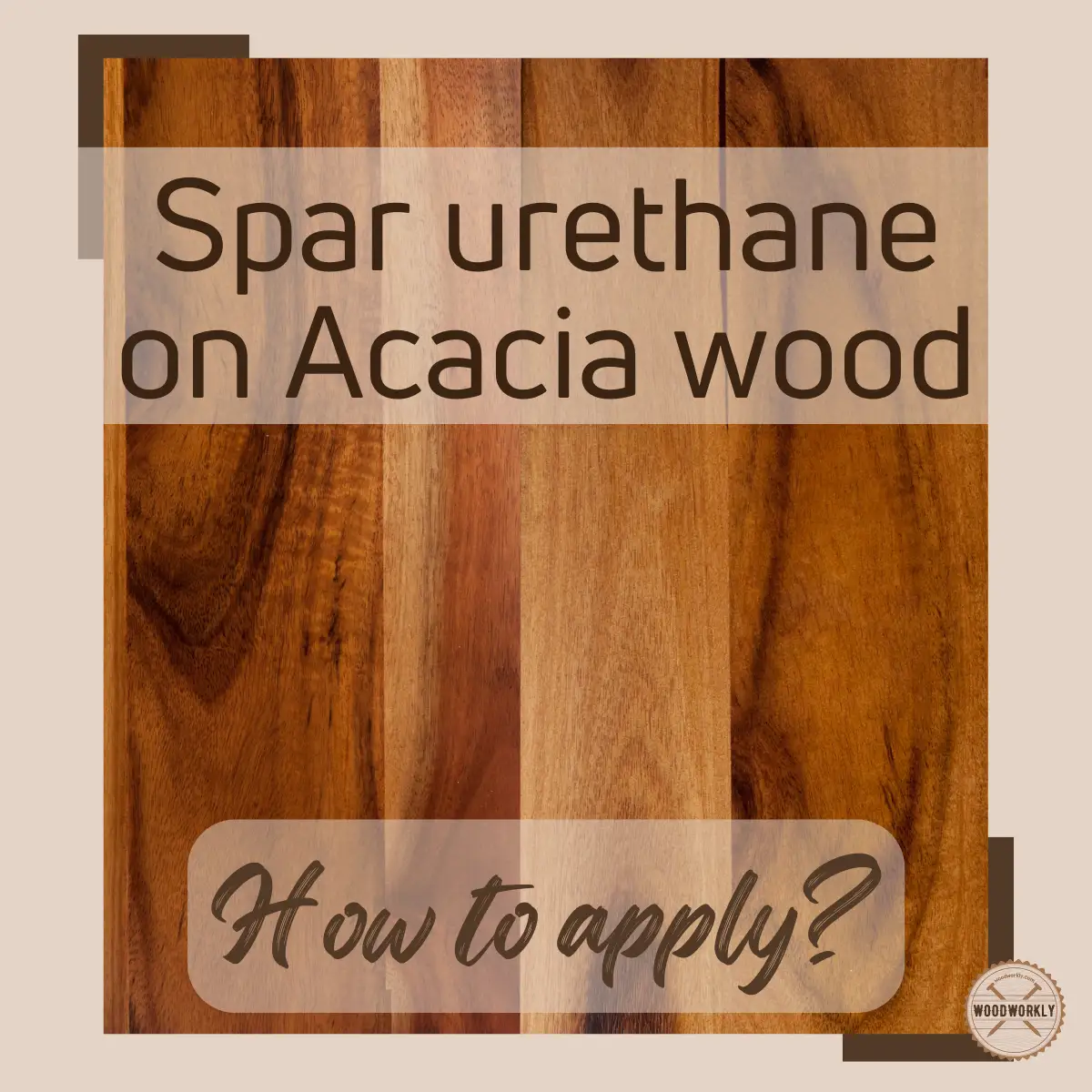 spar urethane on acacia wood