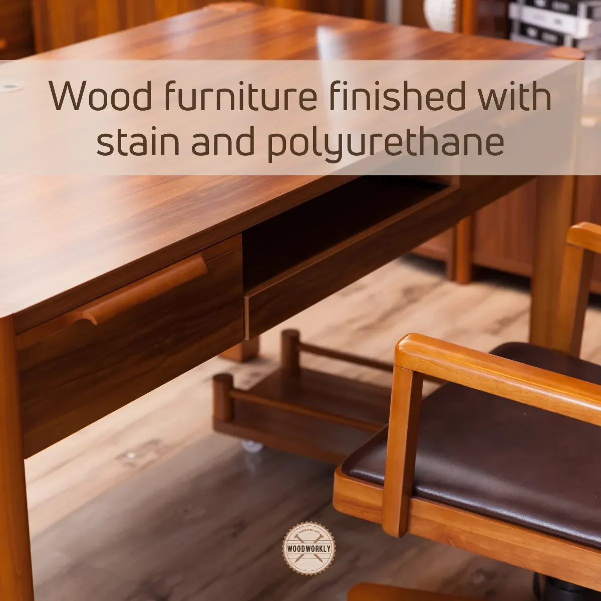 wood furniture finished with stain and polyurethane