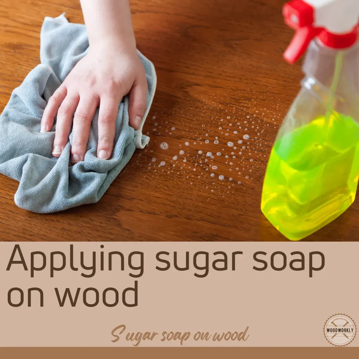 Applying sugar soap on wood