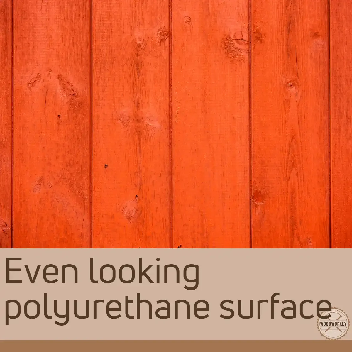 Even looking polyurethane surface