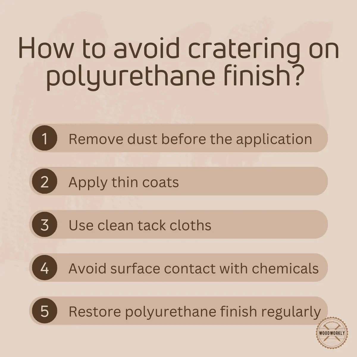 How to avoid cratering on polyurethane finish