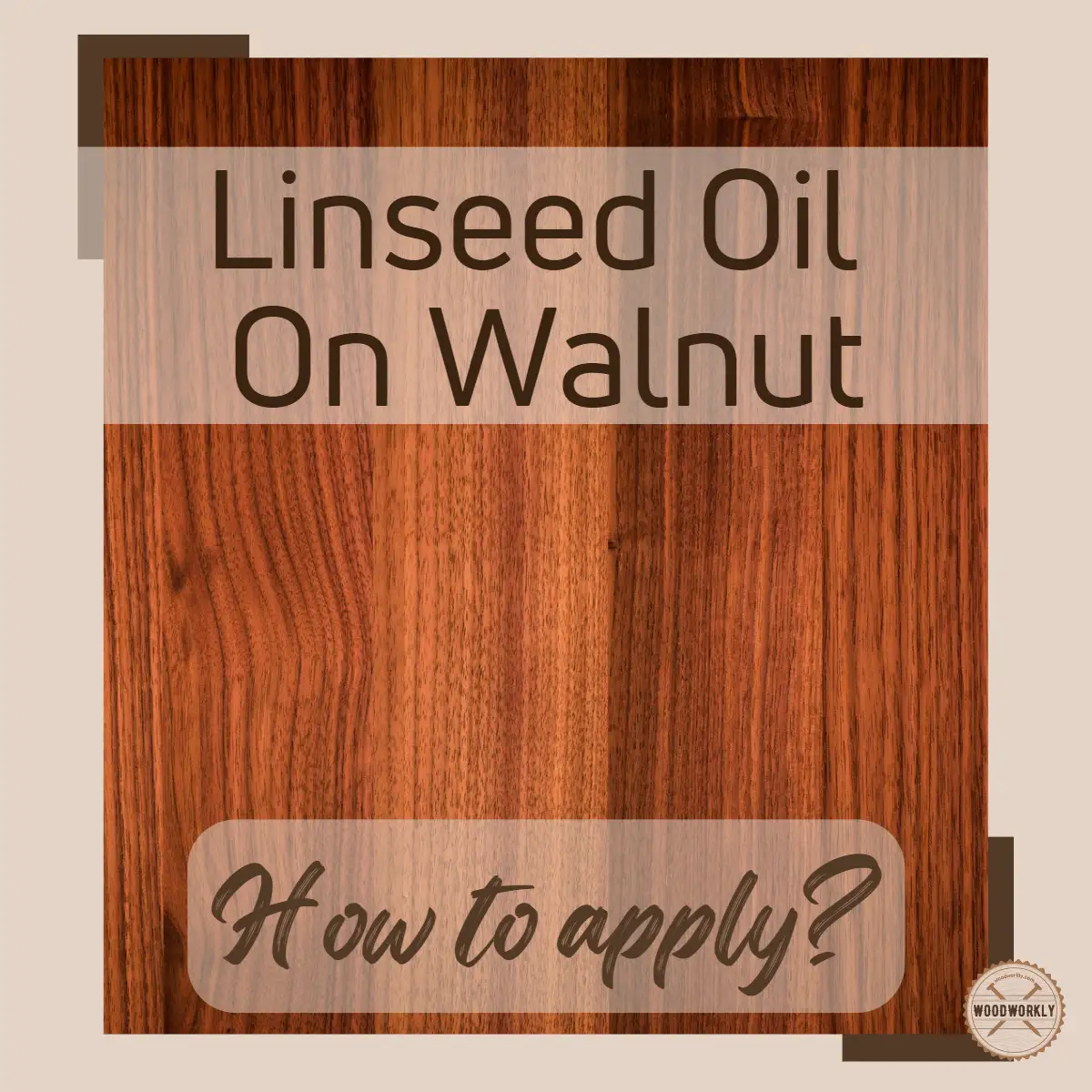 Linseed Oil On Walnut