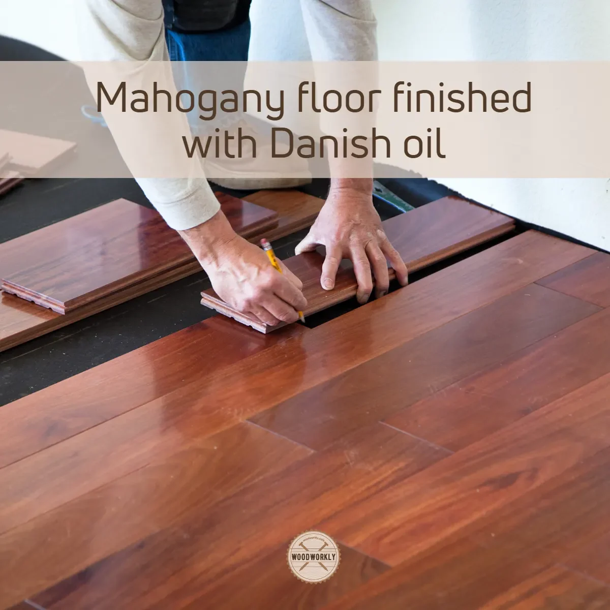 Mahogany floor finished with Danish oil