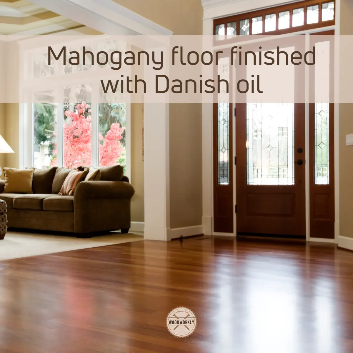 Mahogany flooring finished with Danish oil