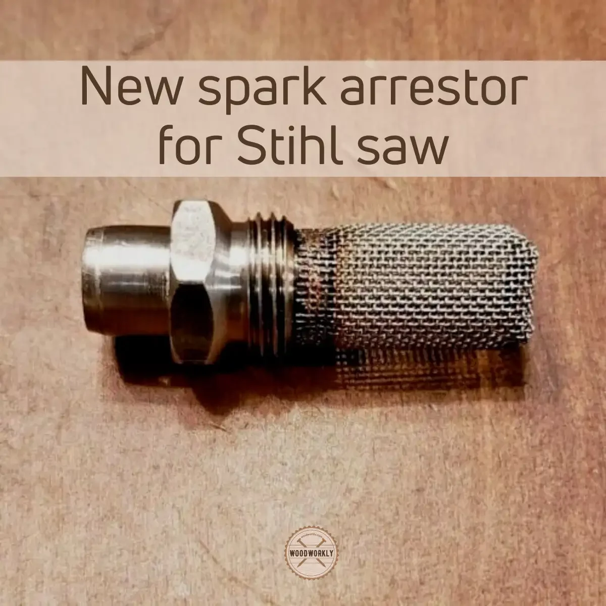 New spark arrestor for Stihl saw