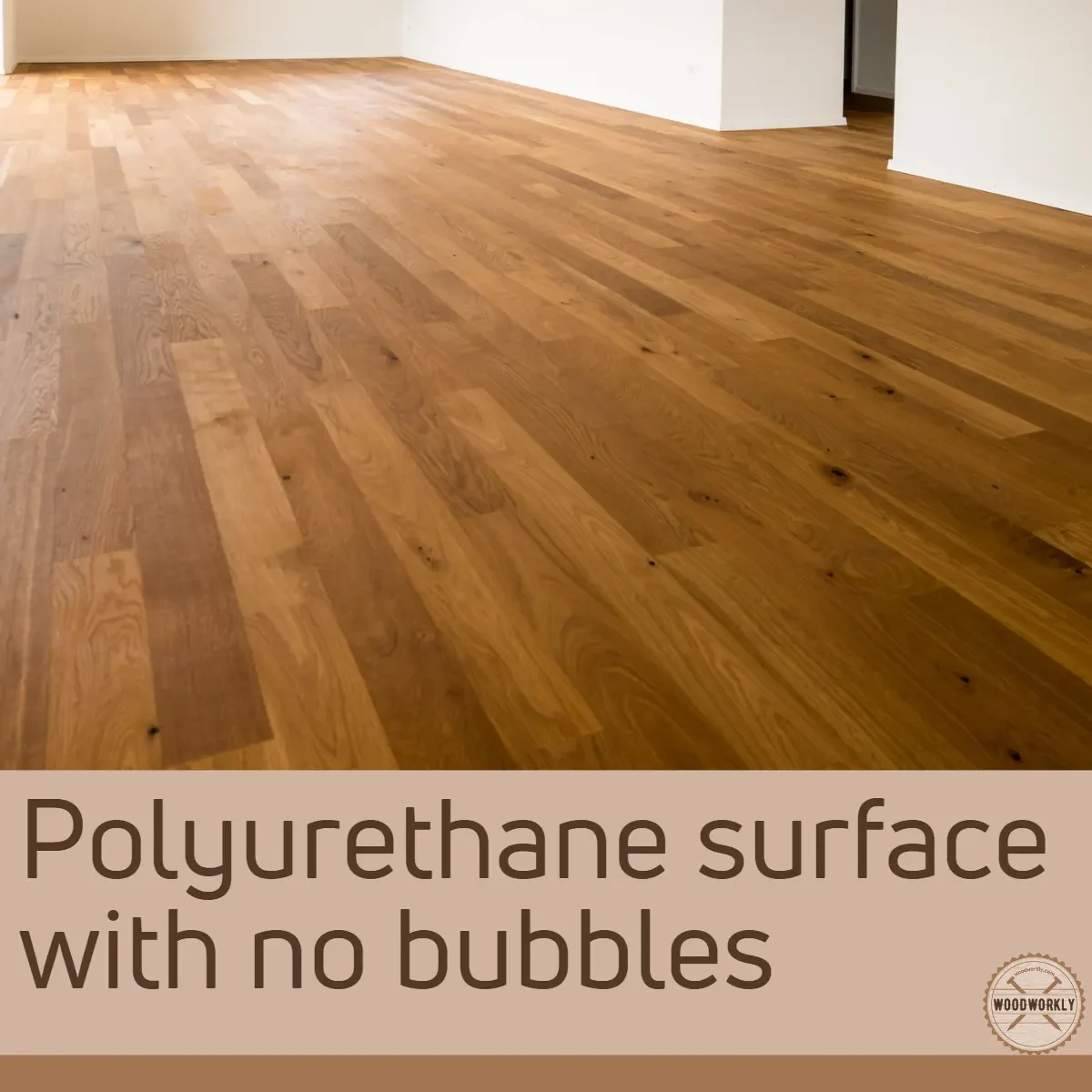 polyurethane surface with no bubbles
