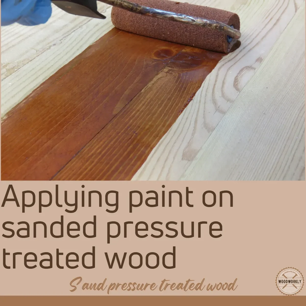 Applying paint on sanded pressure treated wood