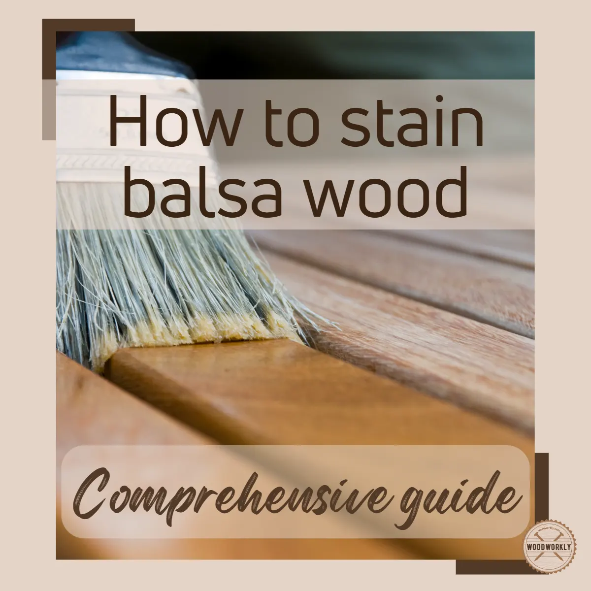 How to stain balsa wood