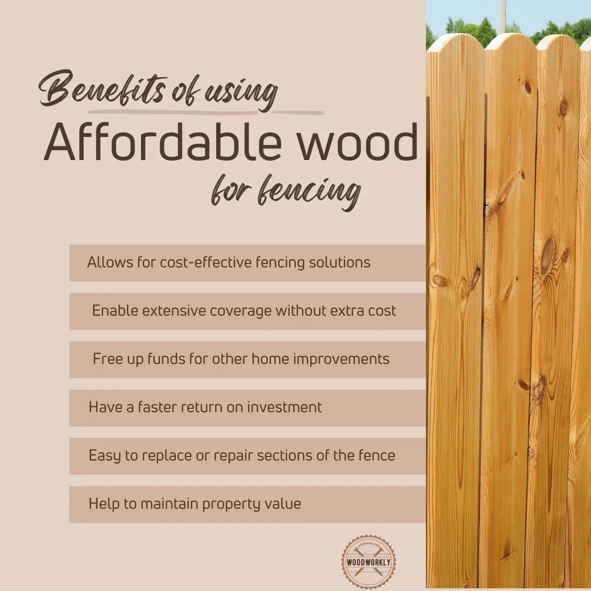 benefits of using a affordable wood for fencing