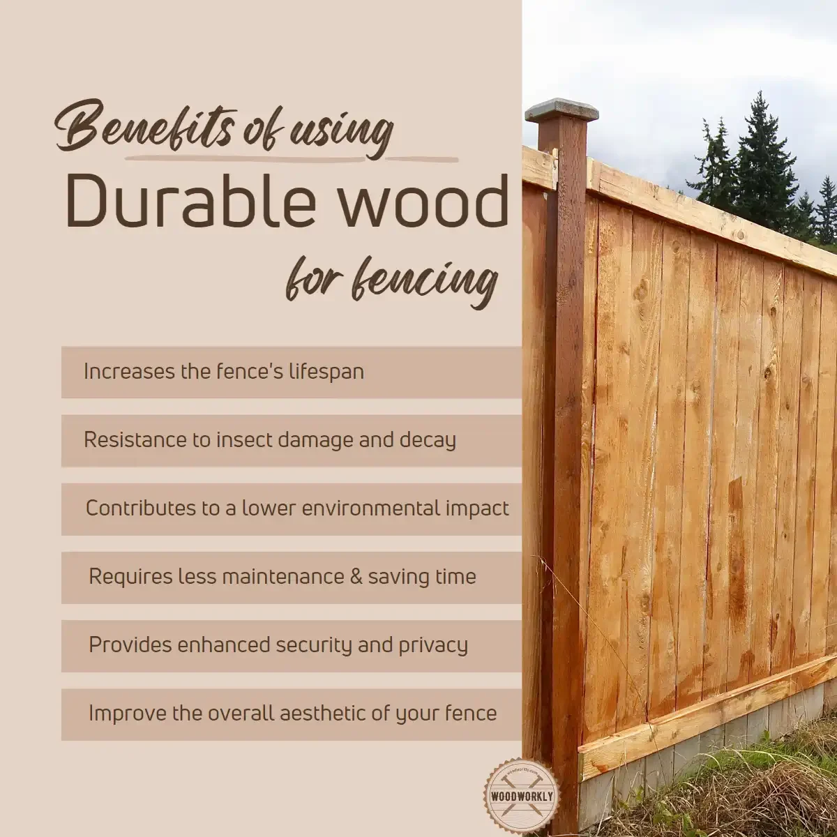 benefits of using a durable wood for fencing