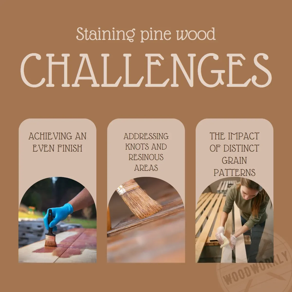 challengers of staining pine wood