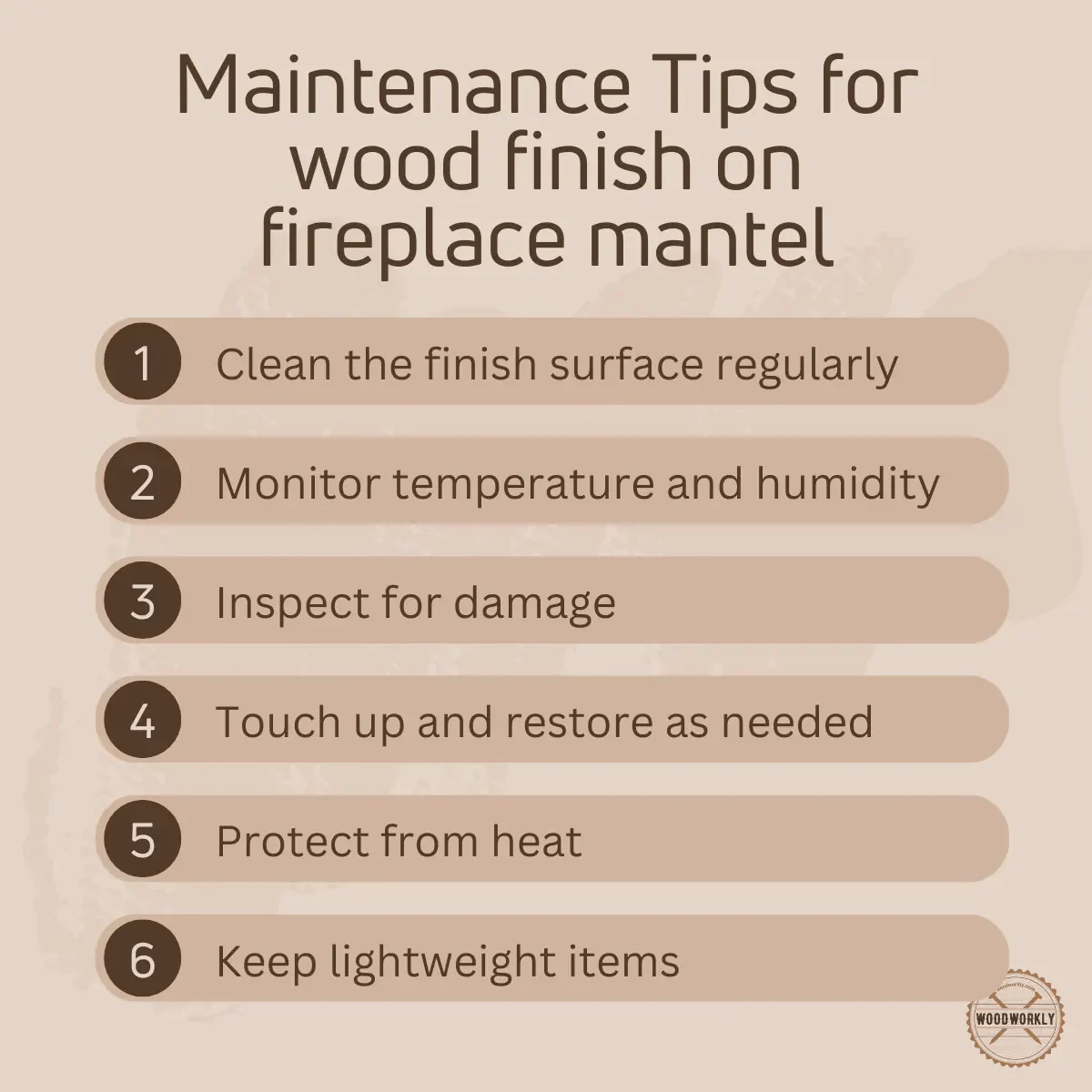 maintenance tips for wood finish on fireplace mantel