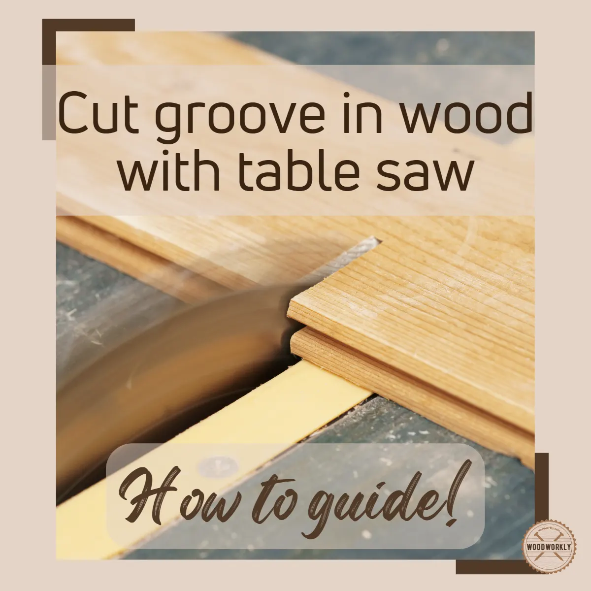 how to cut a groove in wood with a table saw