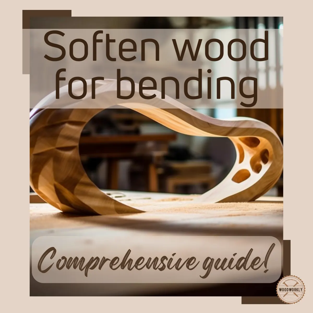 how to soften wood for bending
