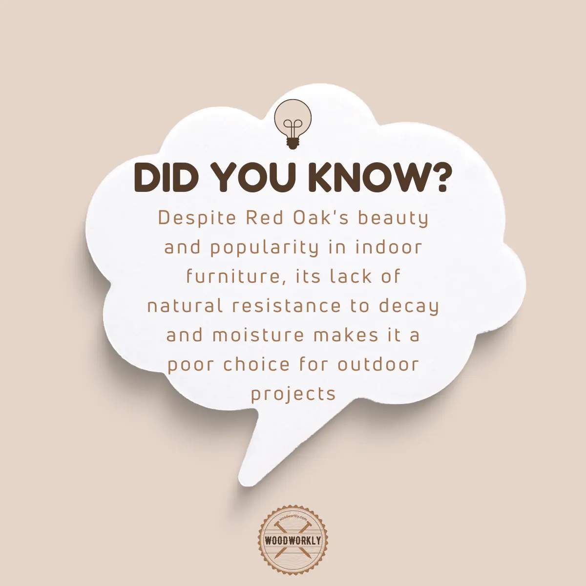 Did you know fact about using Red Oak for outdoor projects