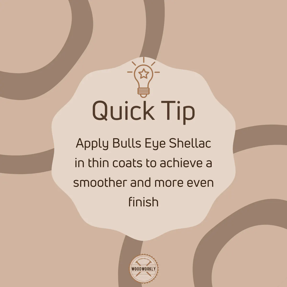 Tip for applying Bulls Eye Shellac