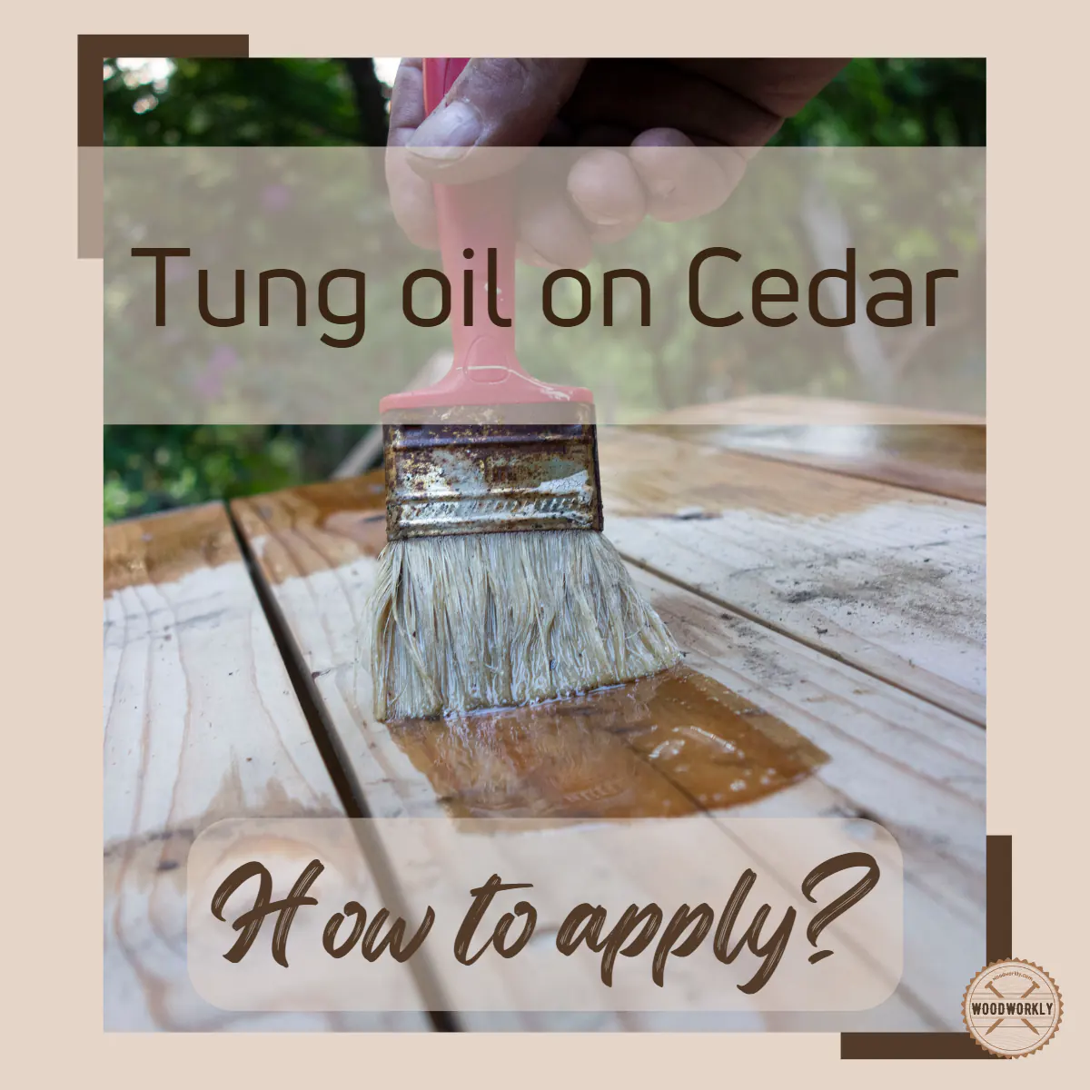 How To Apply Tung Oil To Cedar At Amy Dieter Blog