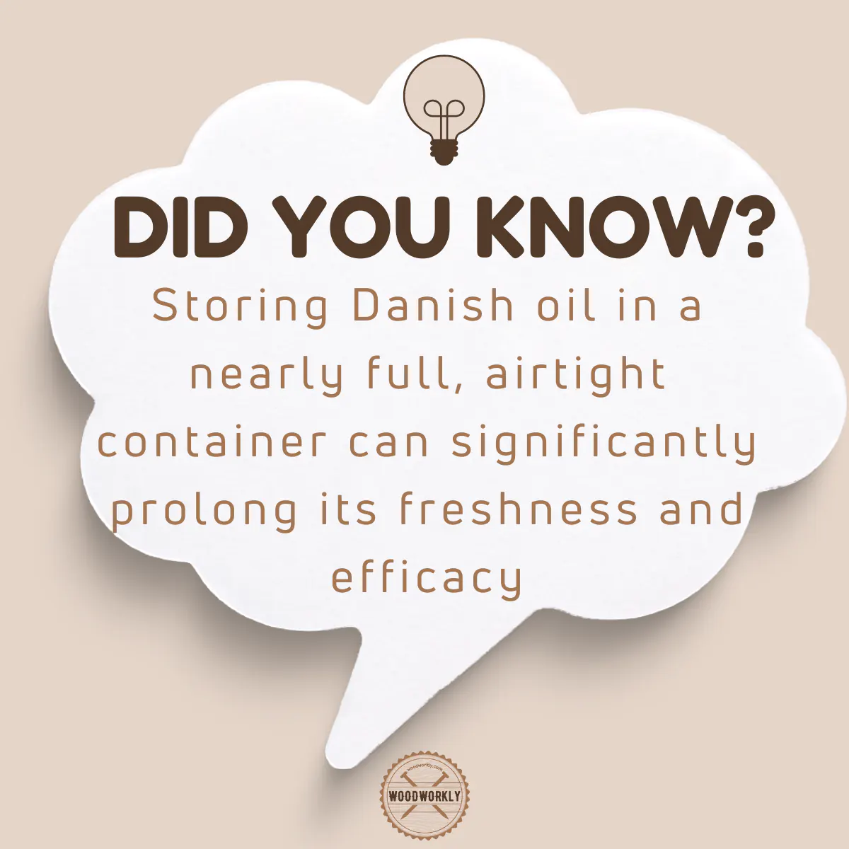 Did you know fact about keeping Danish oil fresh