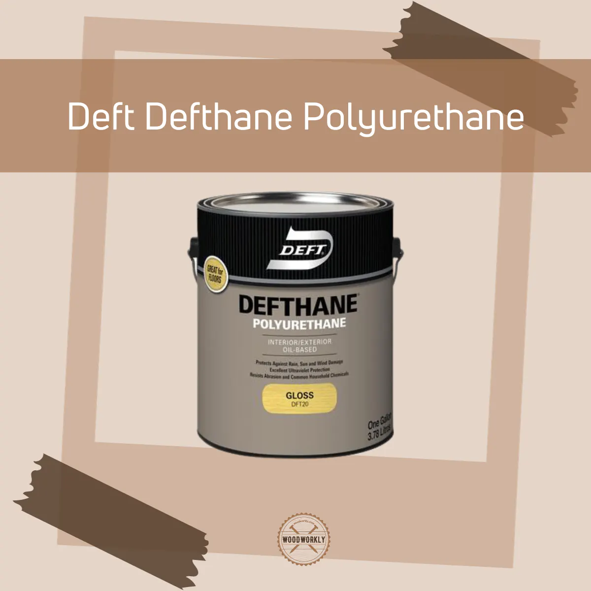 Deft Defthane Polyurethane
