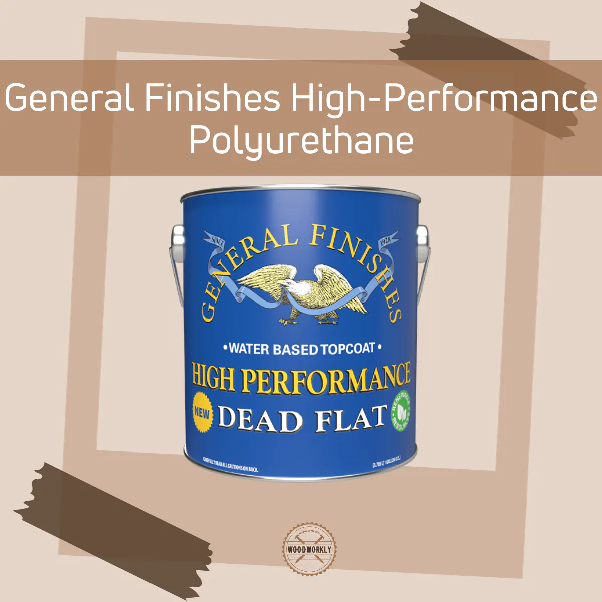 General Finishes High-Performance Polyurethane