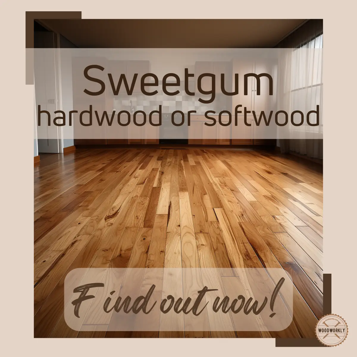 Is Sweet Gum A Hardwood