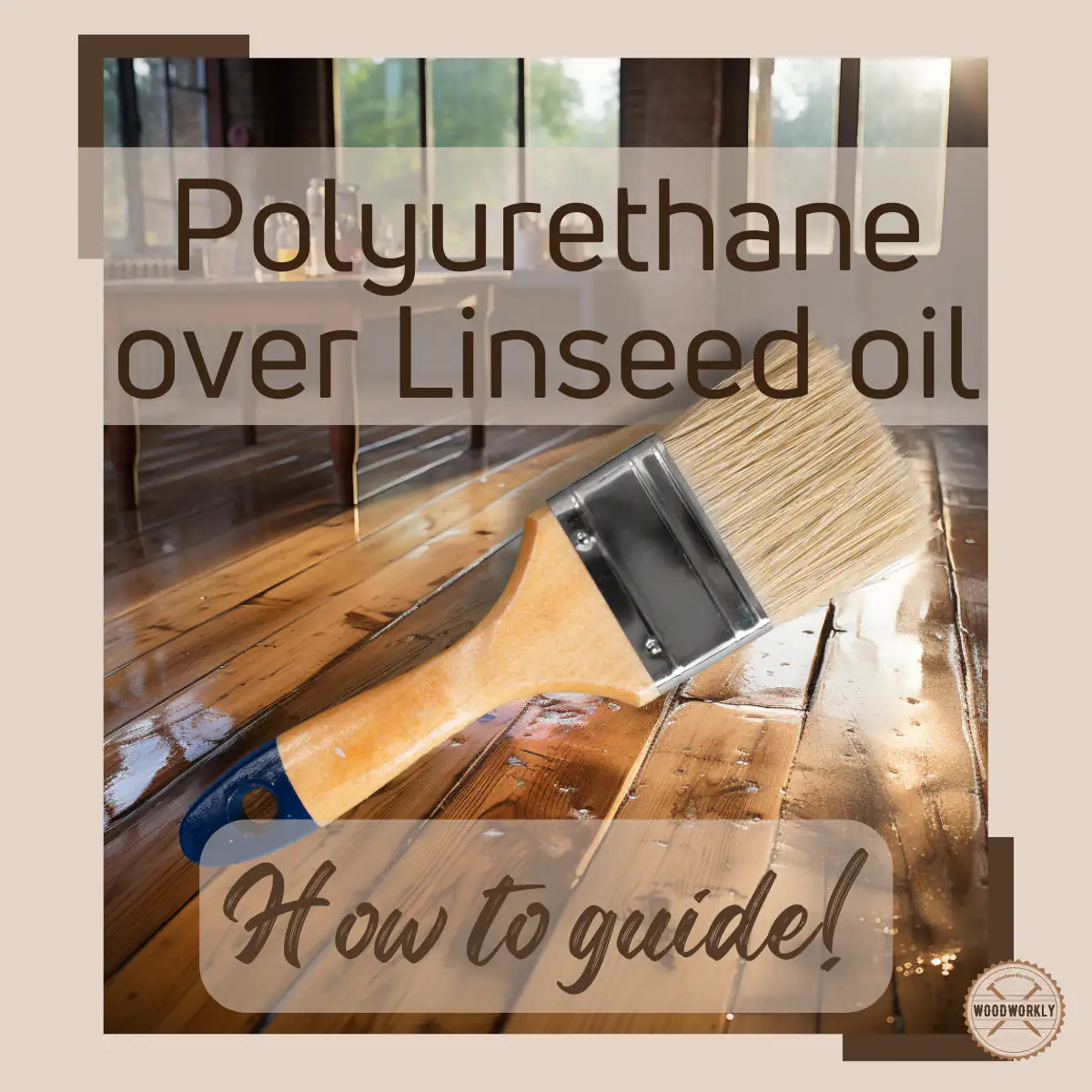 Polyurethane Over Linseed Oil