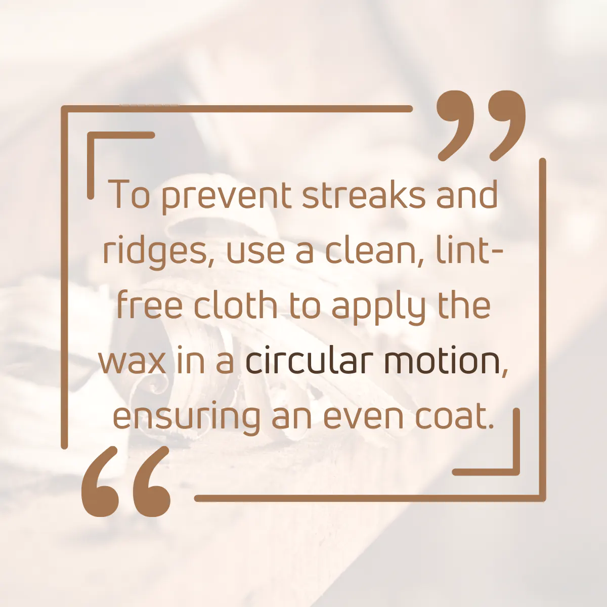 Tip for applying paste wax over polyurethane coat