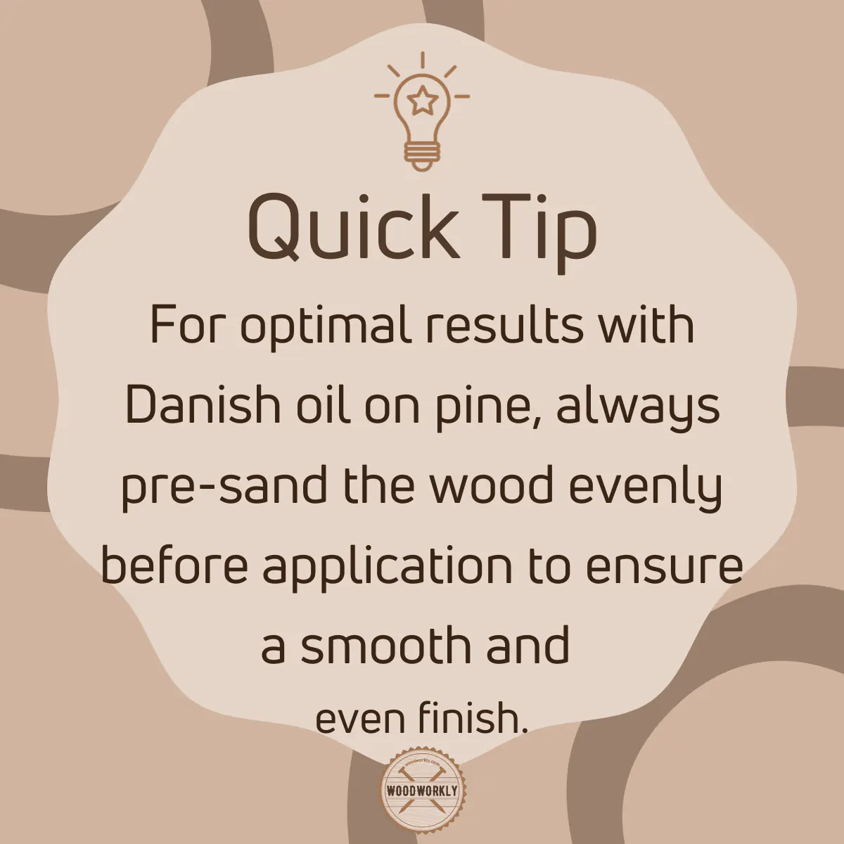 Tip for using Danish oil on pine
