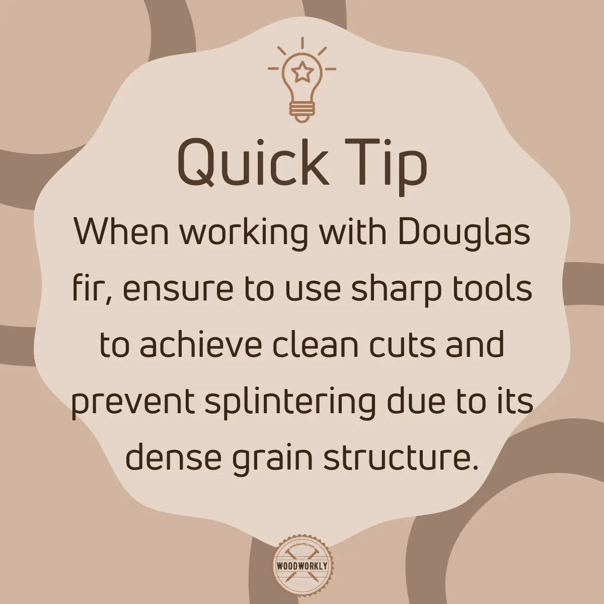Tip for working with Douglas fir