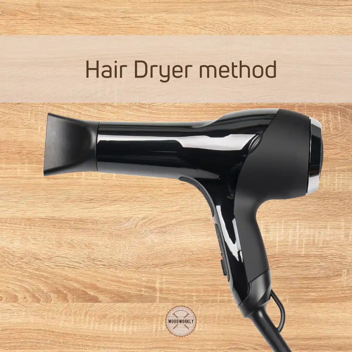 Hair Dryer method