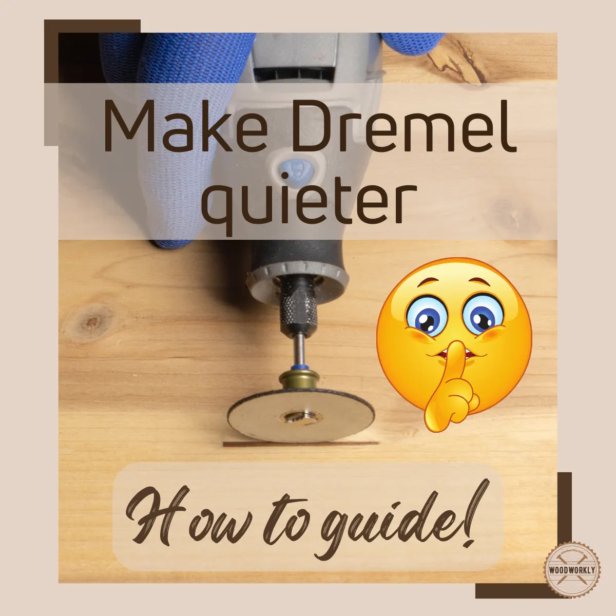 How To Make A Dremel Quieter
