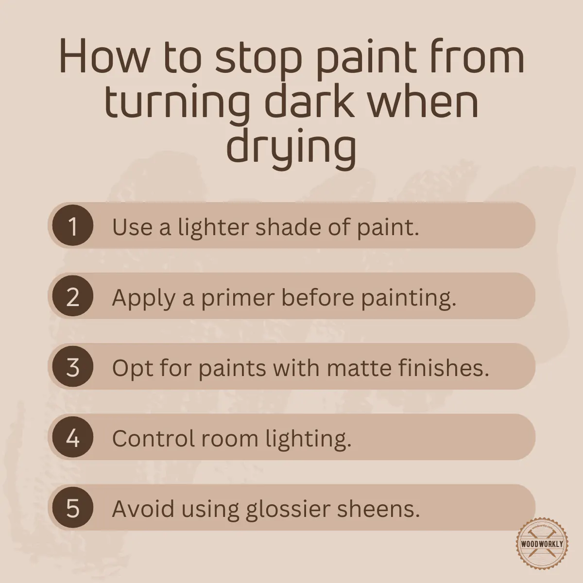 How to stop paint from turning dark when drying