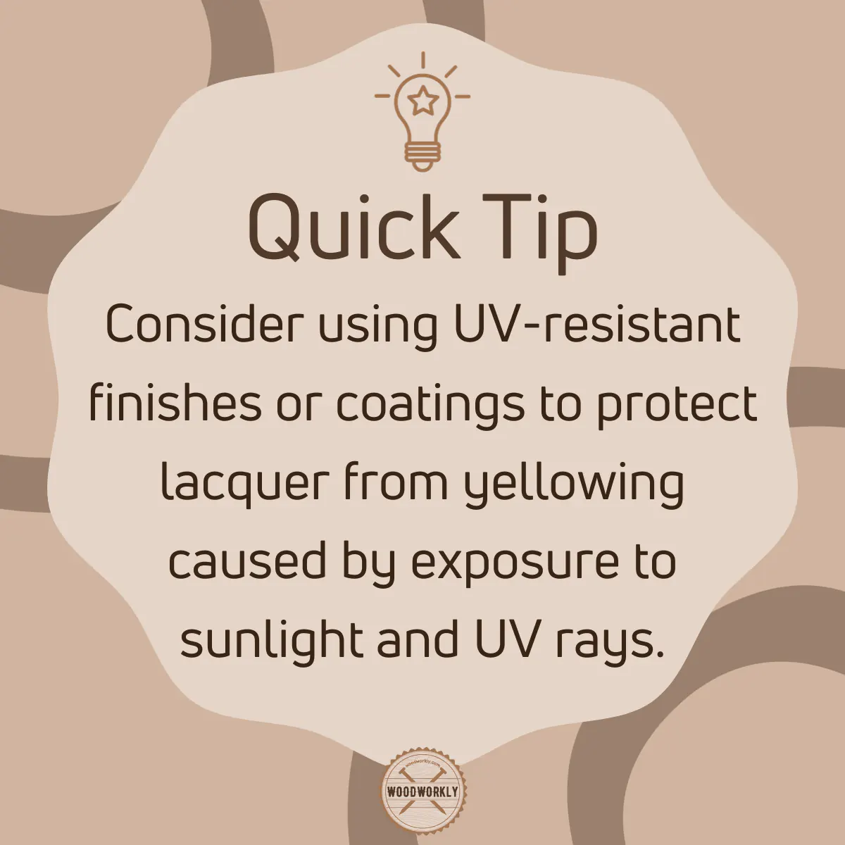 Tip for preventing lacquer from yellowing
