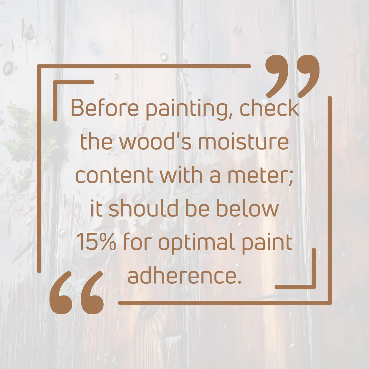 Tip for painting wet woods