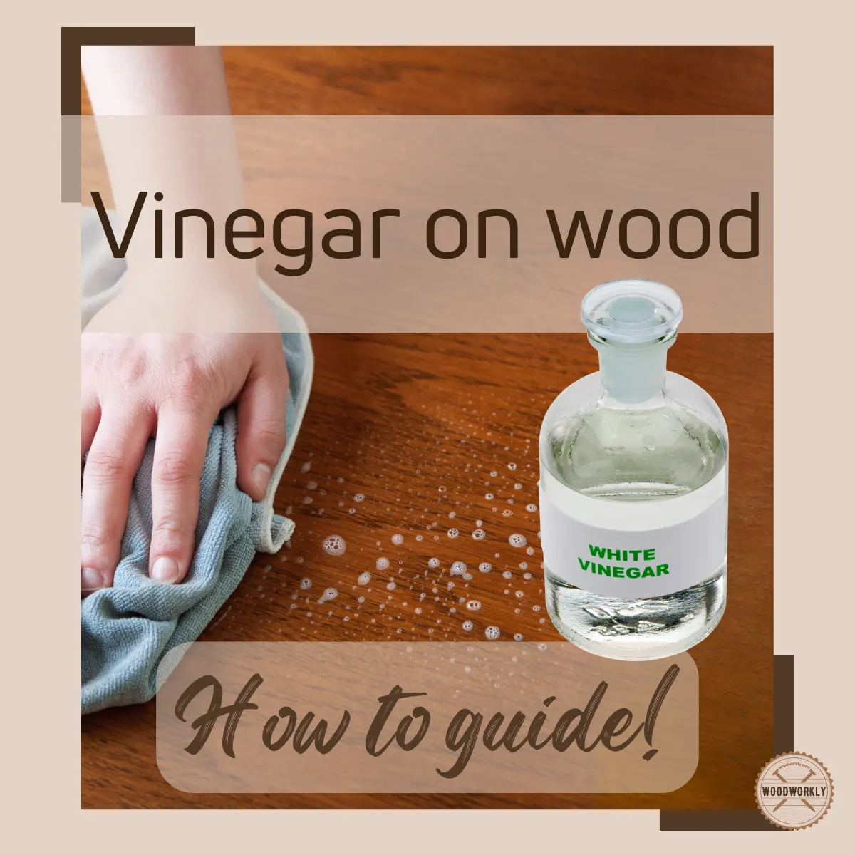 Vinegar on wood